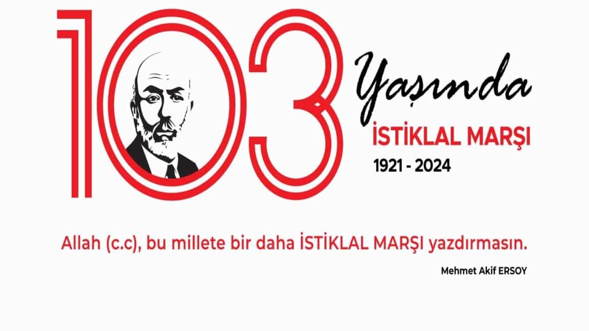 12 Mart İstiklal Marşımızın Kabulü ve Mehmet Âkif Ersoy'u Anma Programı